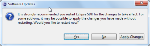 Restart Eclipse by choosing Yes button